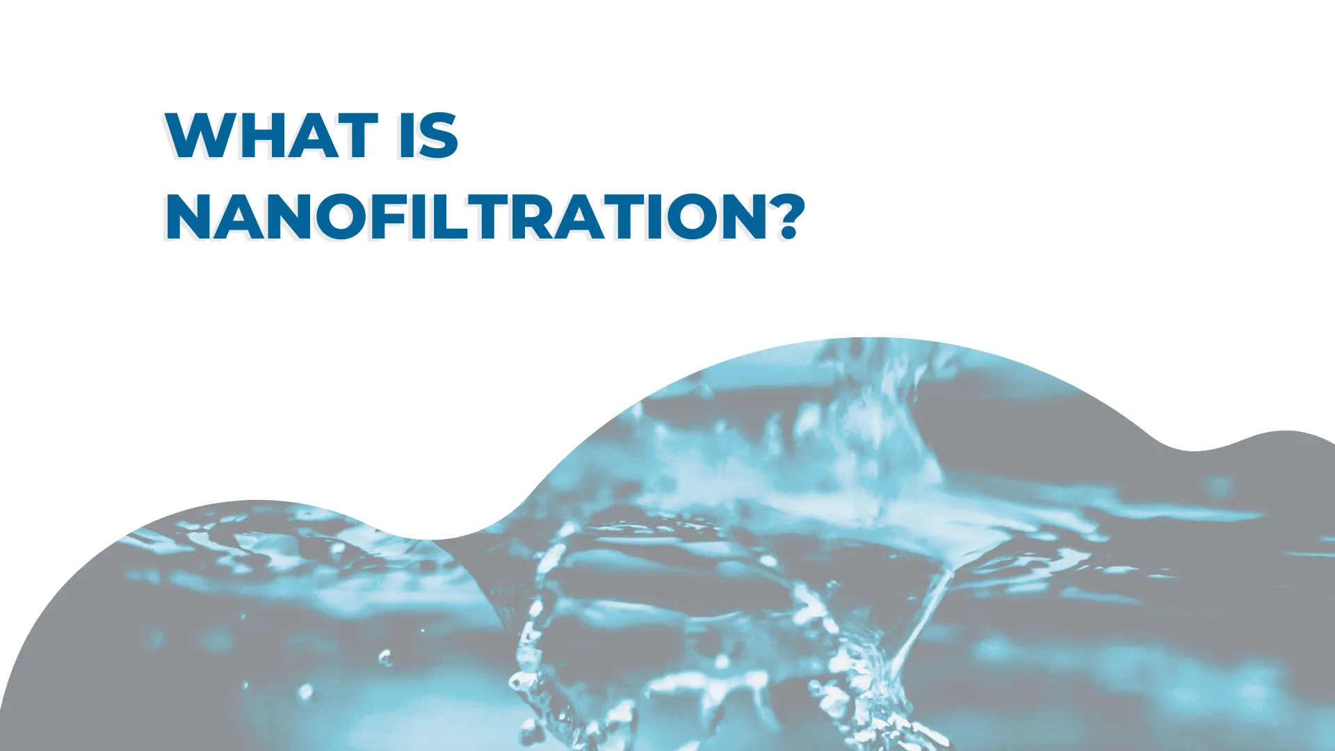 What Is Nanofiltration article banner image