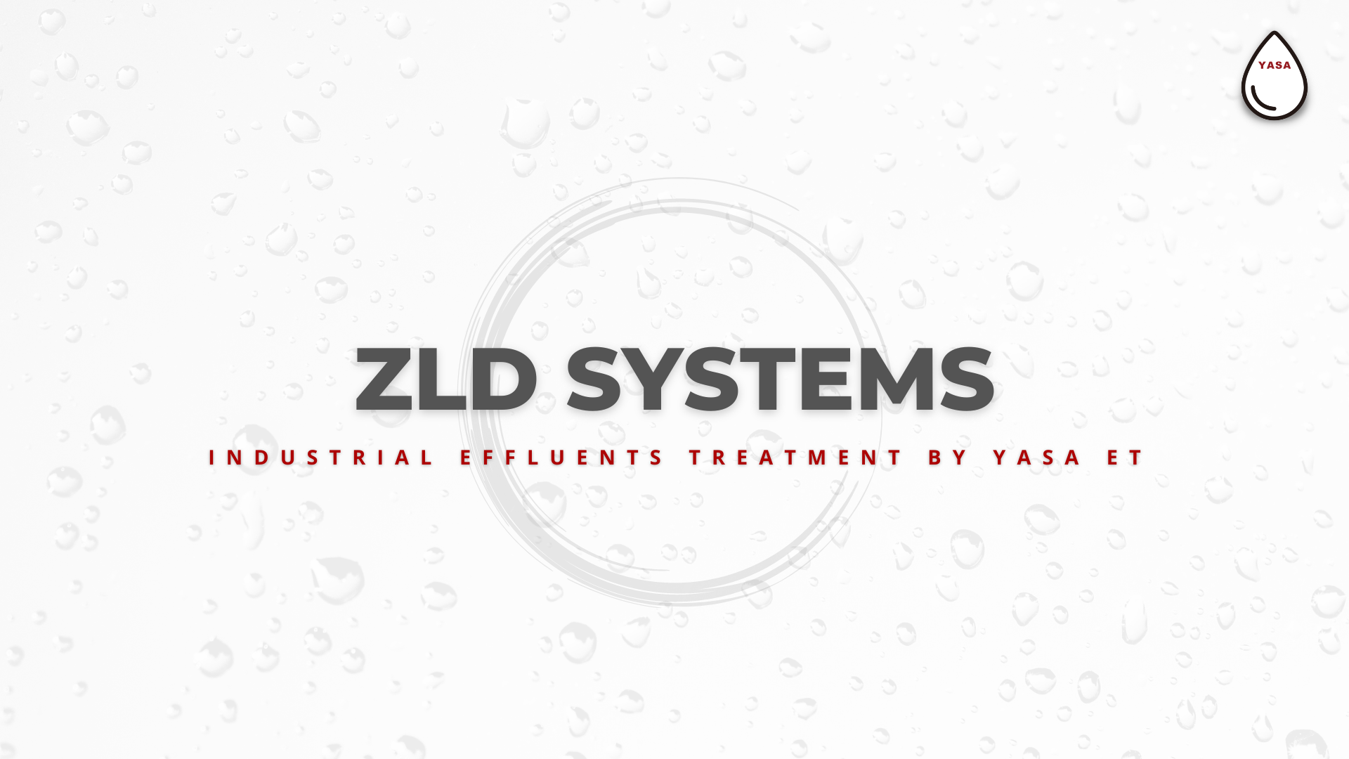 Zero Liquid Discharge Systems for Industrial Effluents and Wastewater