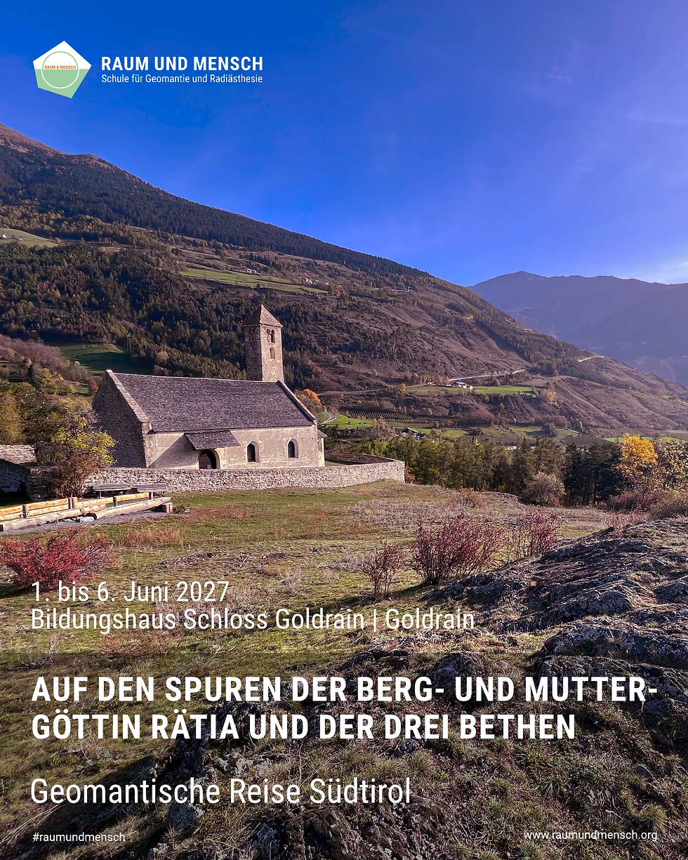 Auf den Spuren der Berg- und Muttergöttin Rätia und der drei Bethen - Geomantische Reise Südtirol