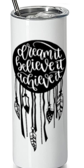 Dream It 20oz Tumbler