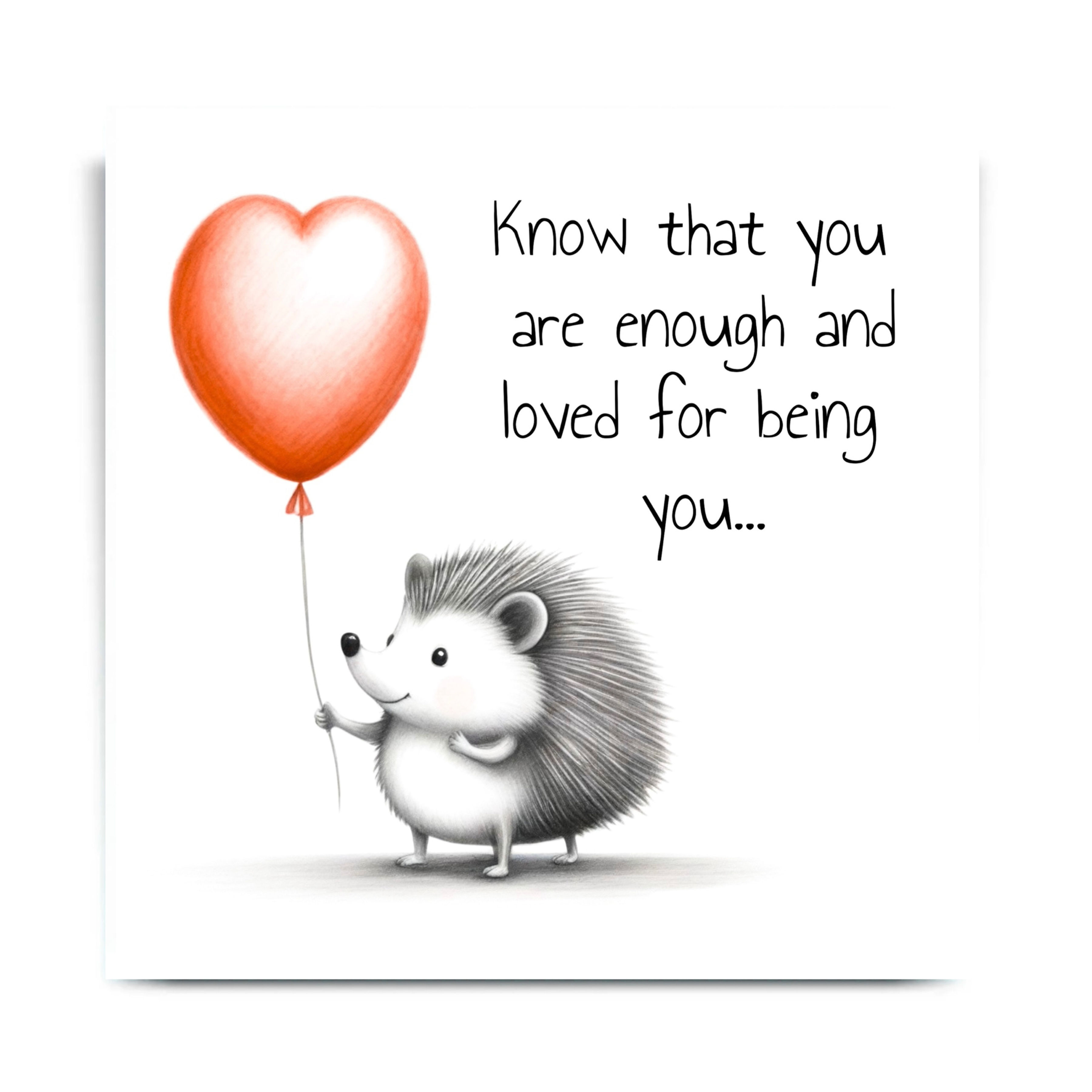 Know that you are enough  - Greetings Card