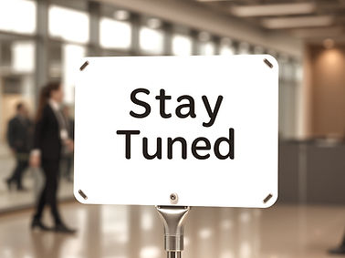 a business professional background with a sign in the foreground with the text, _Stay Tune