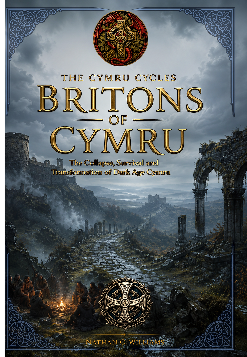 Clawr llyfr Britons of Cymru am hanes Cymru yn yr Oesoedd Tywyll.