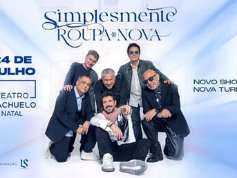 Roupa Nova apresenta show 'Simplesmente Roupa Nova' no Teatro Riachuelo