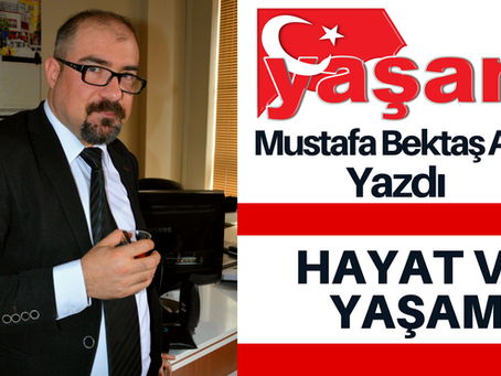 HAYAT VE YAŞAM