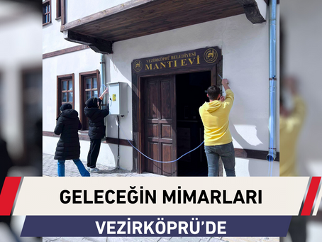 Geleceğin Mimarları Vezirköprü'de