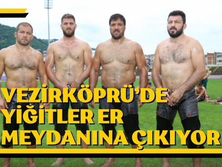 Vezirköprü’de Yiğitler Er Meydanına Çıkıyor