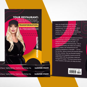 Your Restaurant: Creation, Transformation, and Promotion. By Adina Brunetti
