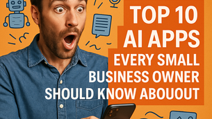 Top 10 Easy-to-Use AI Tools Every Small Business Owner Should Know About in 2025