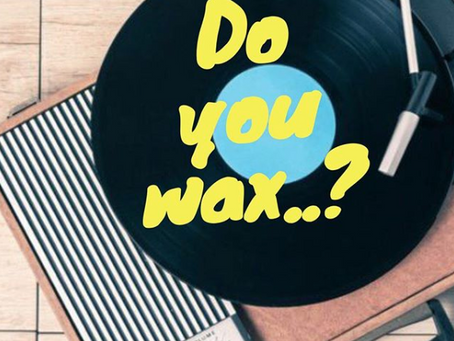 Do you even Wax, bro - Music Marketing