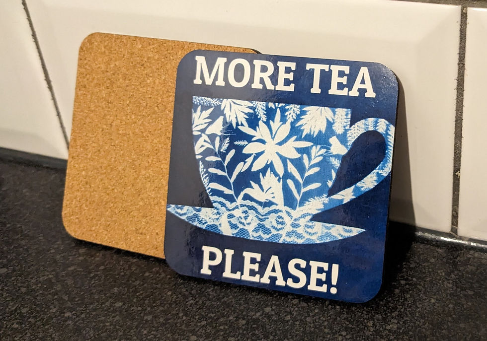 More Tea Please Coaster