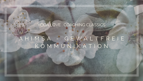 Ahimsa - Gewaltfreie Kommunikation
