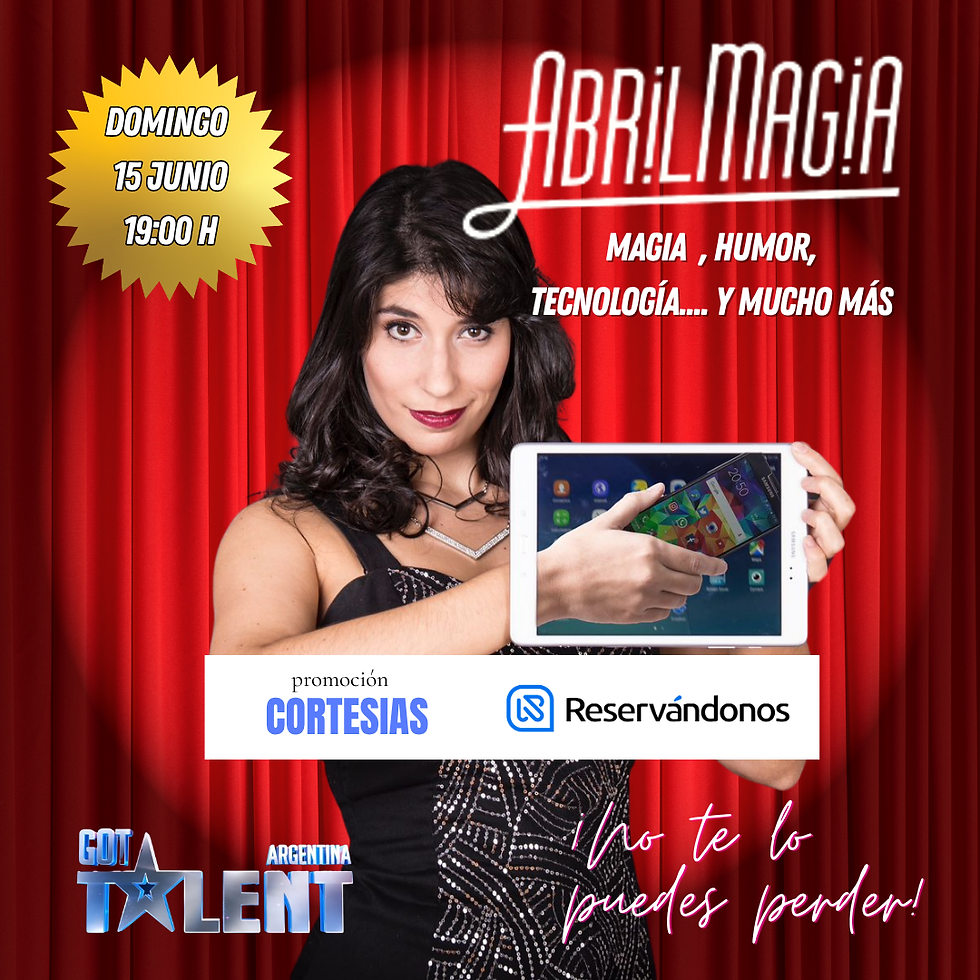 19:00 hrs | "Show ABRILMAGIA" MAga Abril CORTESIAS RESERVÁNDONOS