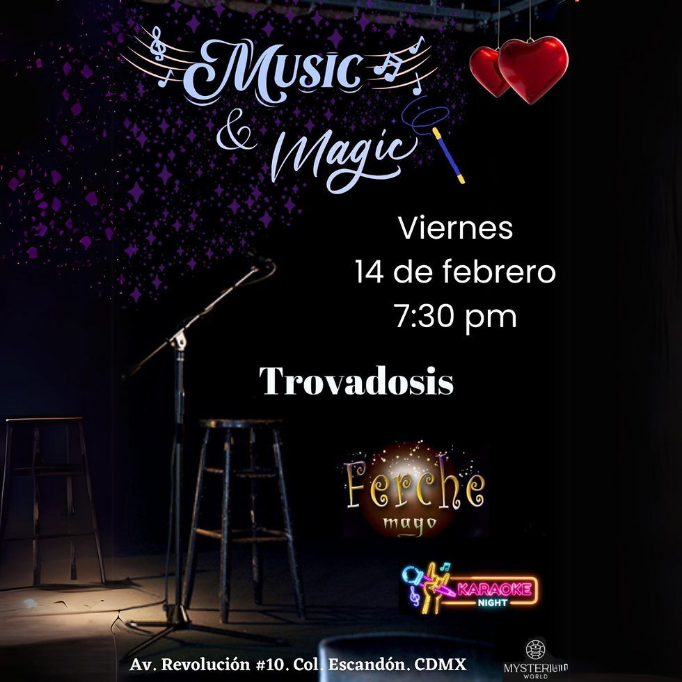 19:30 hrs | "Trovadosis " Mago Ferché" | Magia y Música