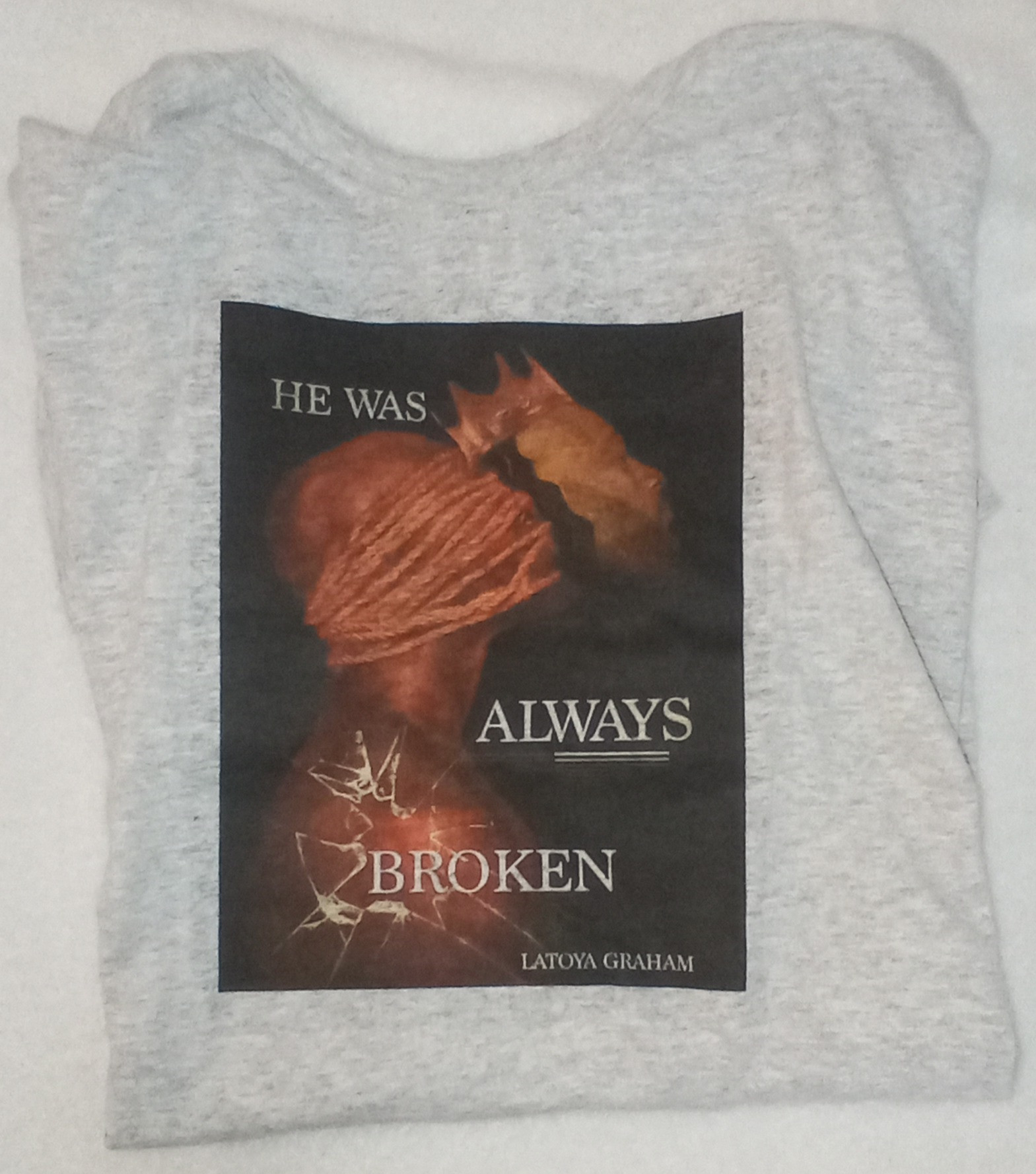 He Was Always Broken Grey Short Sleeve