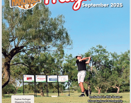 Explore Harlingen Magazine - September 2025 Issue Pickup Locations