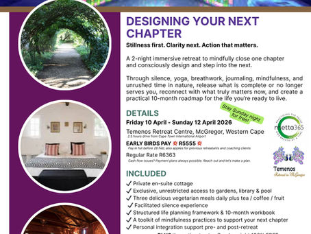 10 - 12 April 2026 | Practice The Pause - Designing Your Next Chapter