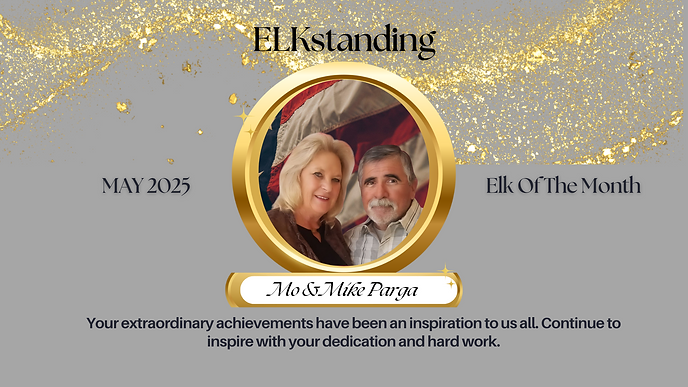 Elk of the Month May 2025 Mo & Mike Parga