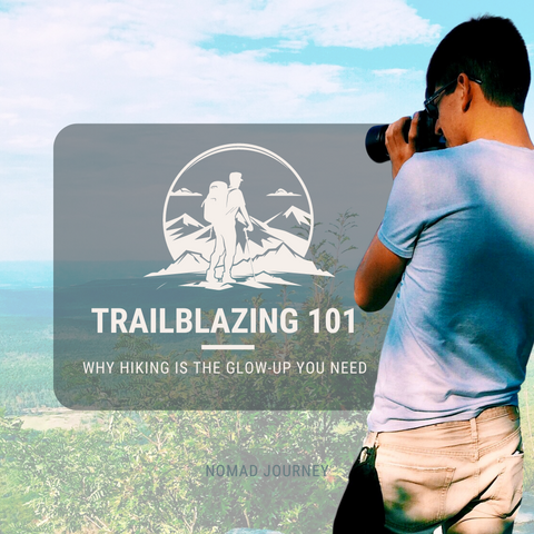 Trailblazing 101 | Ditch the Couch and Take a Hike