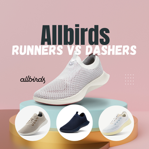 Allbirds Runners vs Dashers | Which Kicks Are Right for You?
