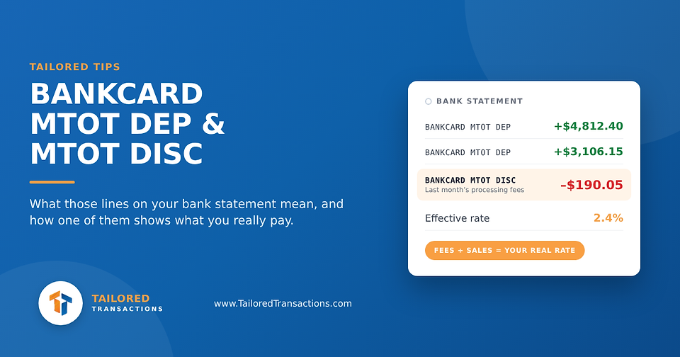What “BANKCARD MTOT DEP” and “MTOT DISC” Mean on Your Bank Statement