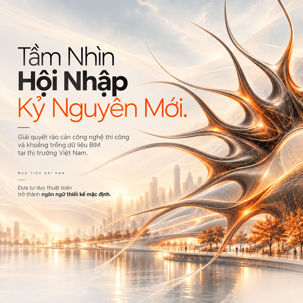 Tầm nhìn Parametric Design và tương lai kiến trúc điện toán tại Việt Nam