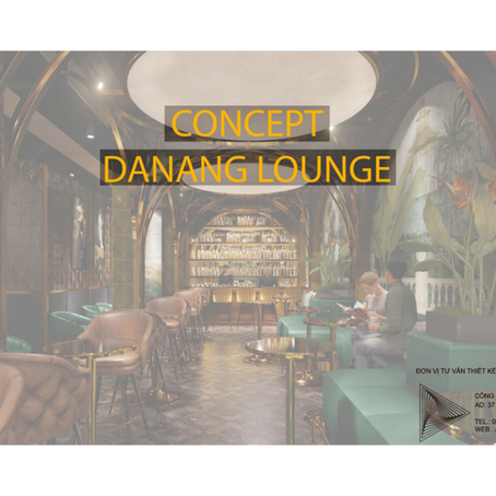 TỪ BẢN VẼ ĐẾN KHÔNG GIAN THỰC TẾ: DẤU ẤN VẬT LIỆU TẠI DANANG LOUNGE
