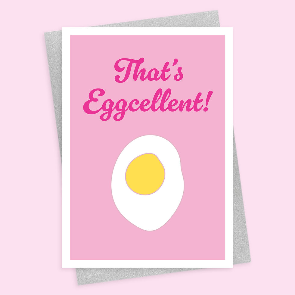 Pink greeting card with 'That's Eggcellent!' and a fried egg