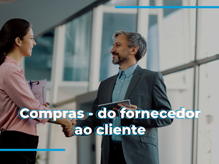 Novo Curso Na Plataforma: Compras - Do Fornecedor ao Cliente