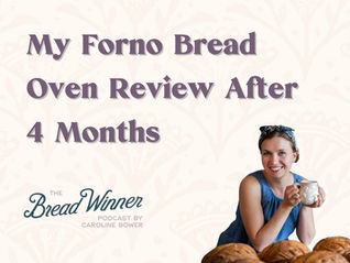My Honest Review of the My Forno Bread Oven: Is It Worth It for a Sourdough Micro Bakery?  | Episode 122