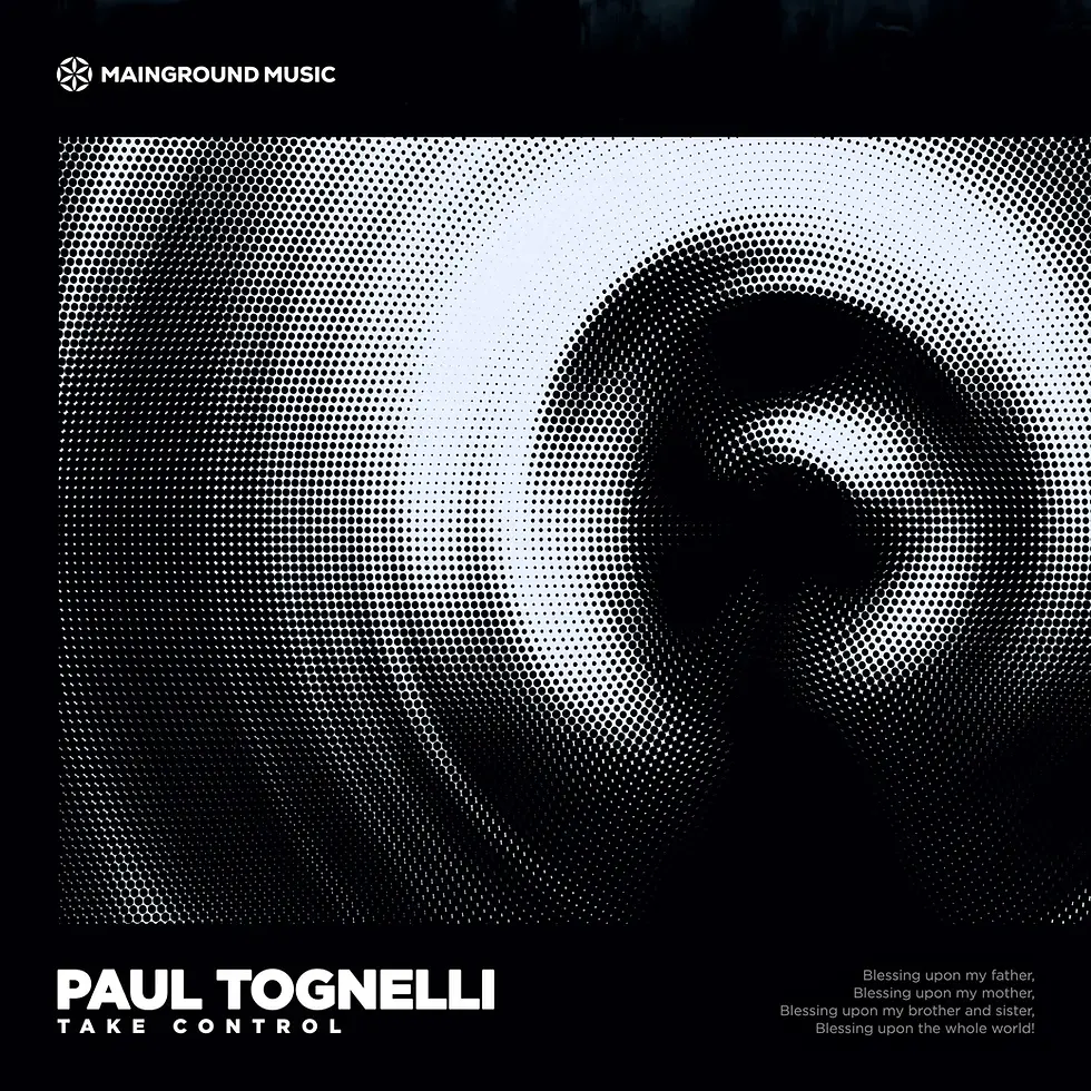 Paul Tognelli, Take Control, Mainground Music