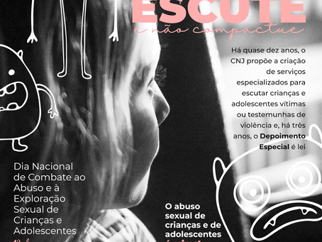 Denuncie o abuso e exploração sexual de crianças e adolescentes, disque 100.