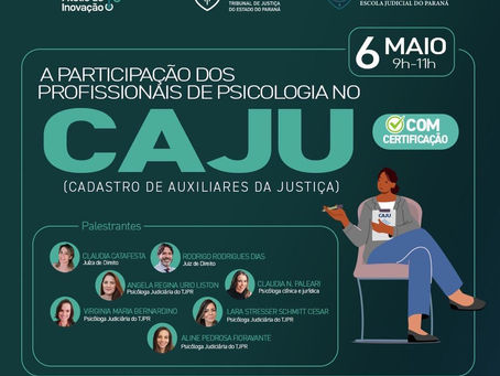 Workshop: A participação dos profissionais de Psicologia no Cadastro de Auxiliares da Justiça (CAJU)