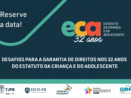 TJPR realiza Evento Cultural e Comemorativo aos 32 anos do ECA nesta terça-feira (11/10)