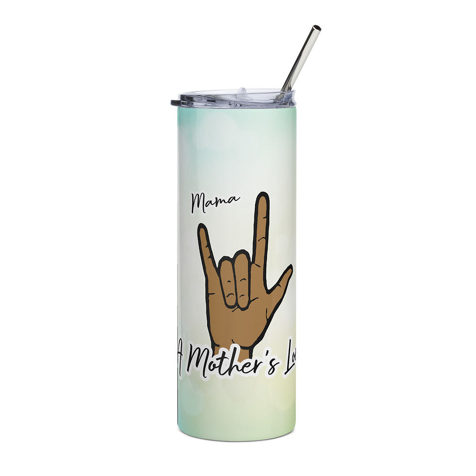 ASL 'ILY' Mama: Stainless Steel tumbler