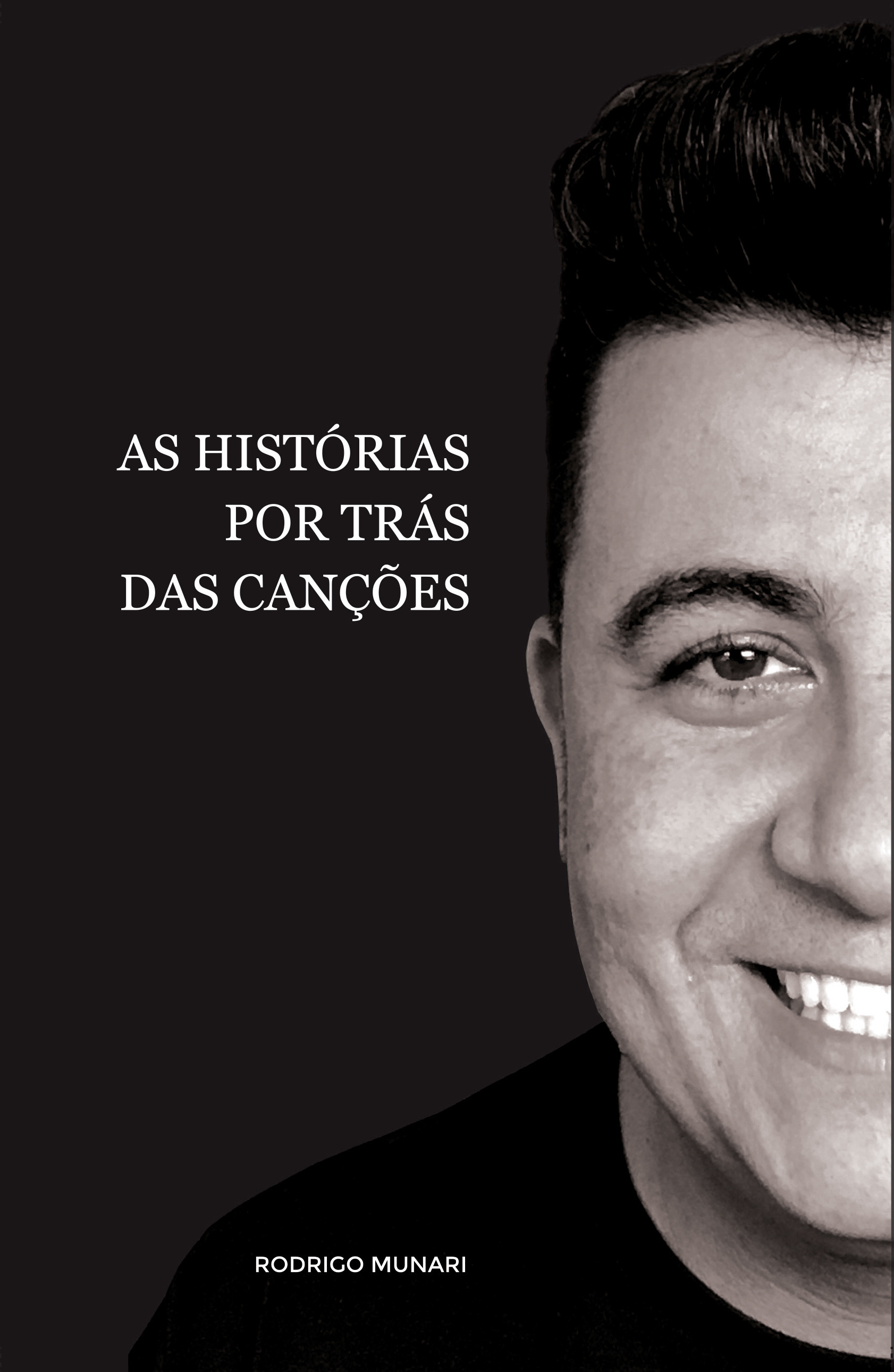 AS HISTÓRIAS POR TRÁS DAS CANÇÕES