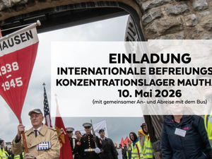 Einladung zur internationalen Befreiungsfeier des Konzentrationslagers Mauthausen