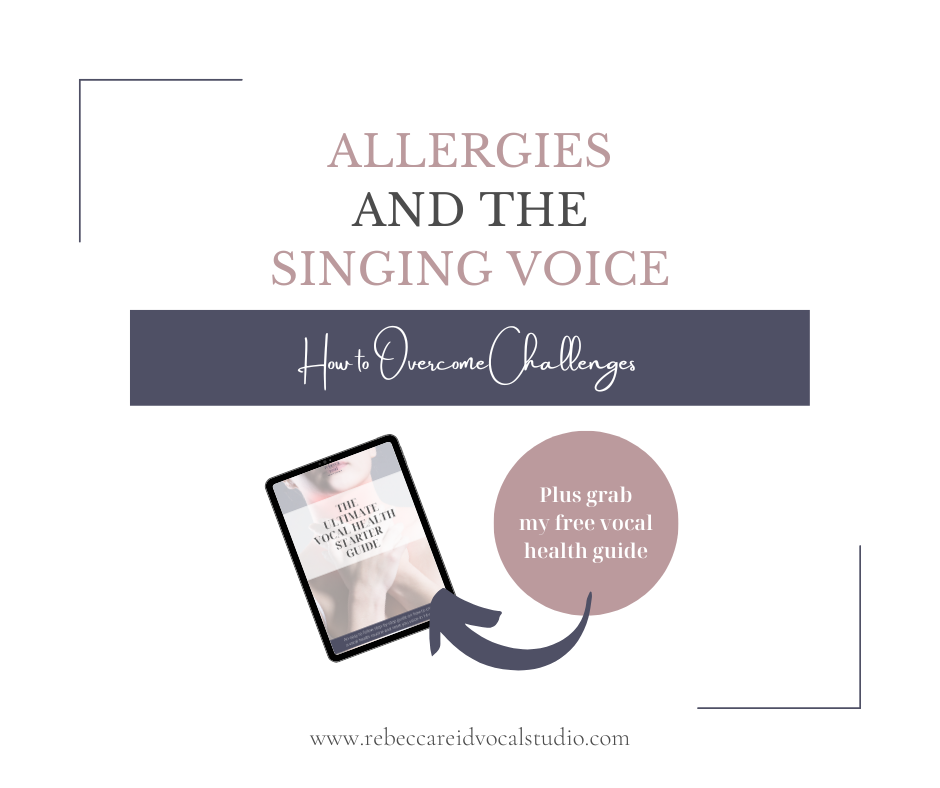 028 Allergies and the Singing Voice How to Challenges