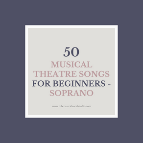 #107: 50 Musical Theatre Songs for Beginner - Soprano
