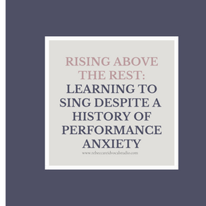 #005: Rising Above the Rest: Learning to Sing Despite a History of Performance Anxiety