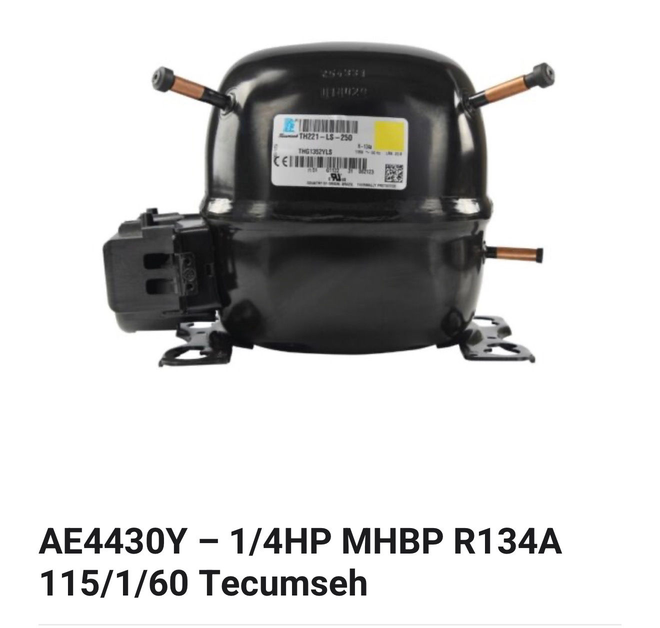  REFRIGERATION COMPRESSOR (E) 1/4HP 115V/1PH/60HZ MHBP 3TUBES R134A BTU/H=XXX ER