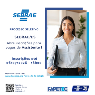 SEBRAE/ES abre Processo Seletivo para Assistente I