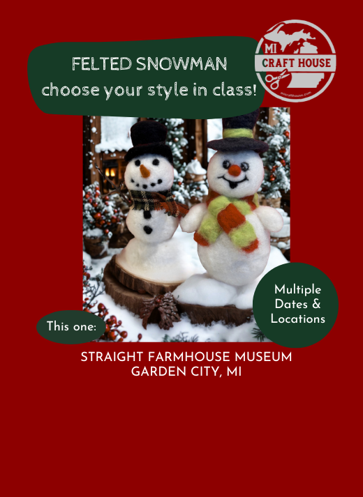 Felted Snowman Workshop at Straight Farmhouse Museum