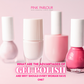 What are the advantages of gel polish and why should every woman have one?