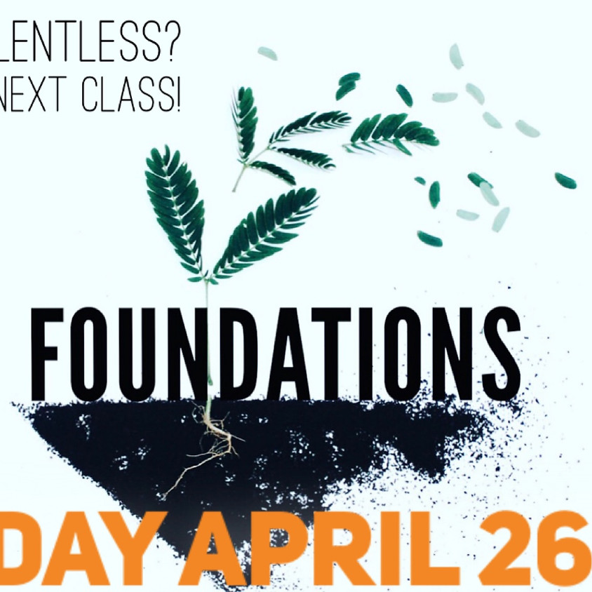 Foundations Class!