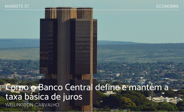 Como o Banco Central define e mantém a taxa básica de juros