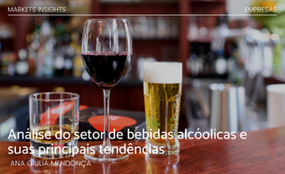 Análise do setor de bebidas alcóolicas e suas principais tendências