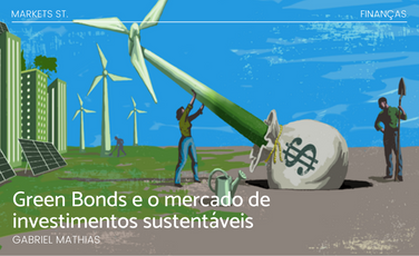Green Bonds e o Mercado de investimentos sustentáveis
