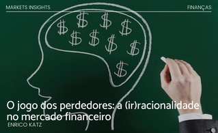 O jogo dos perdedores: a (ir)racionalidade no mercado financeiro