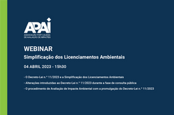 WEBINAR - Simplificação dos Licenciamentos Ambientais - Decreto-Lei n.º 11/2023 de 10 de fevereiro